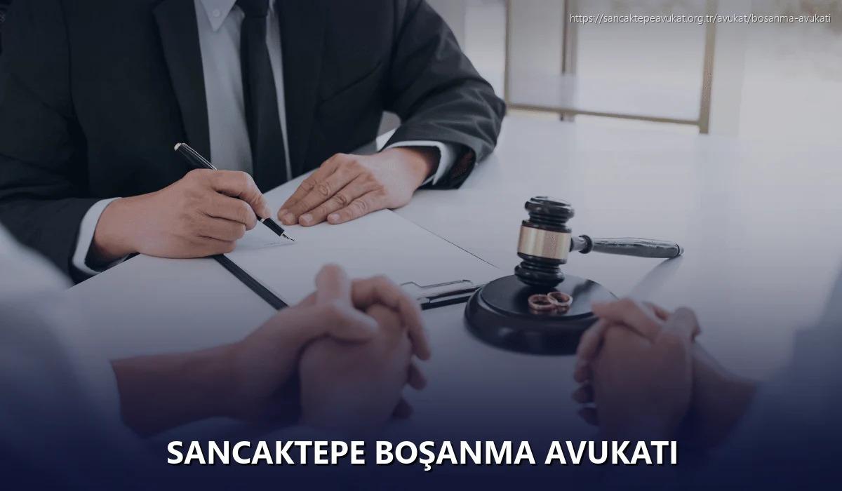Sancaktepe Boşanma Avukatı