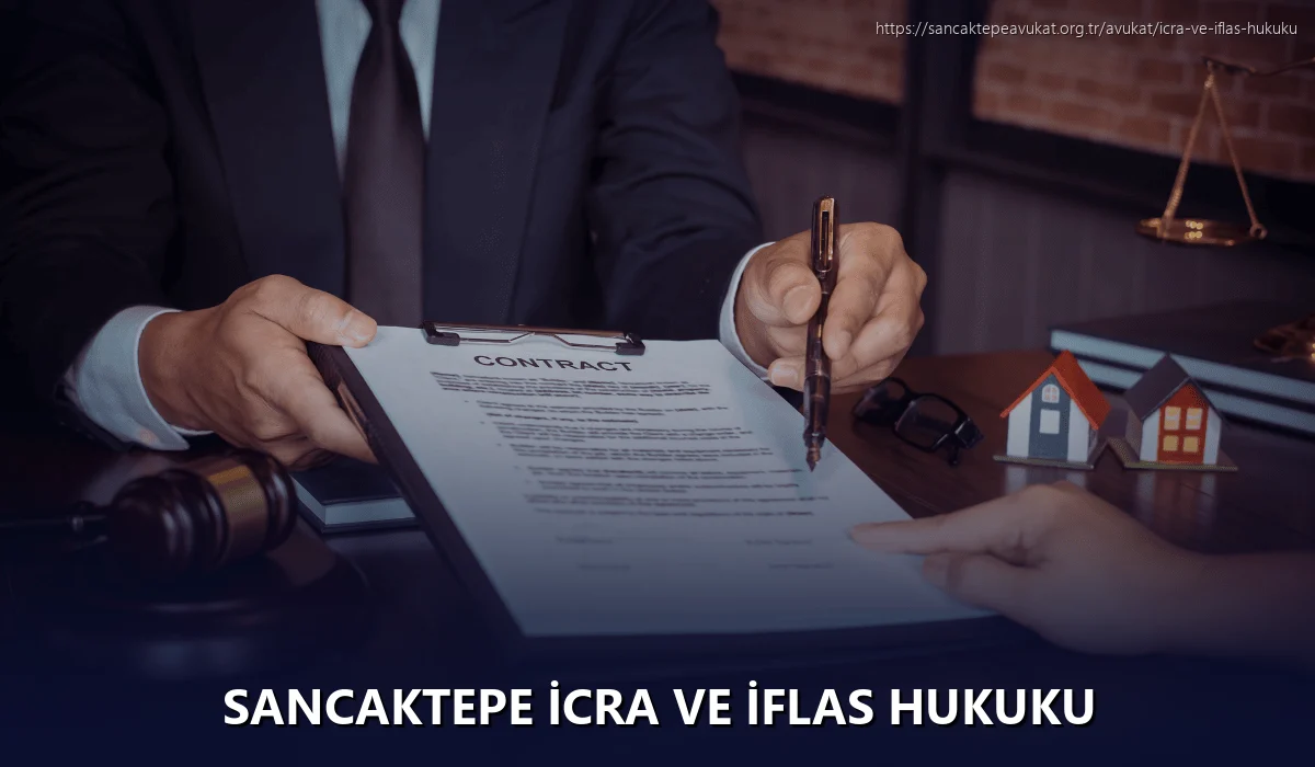 Sancaktepe İcra ve İflas Hukuku