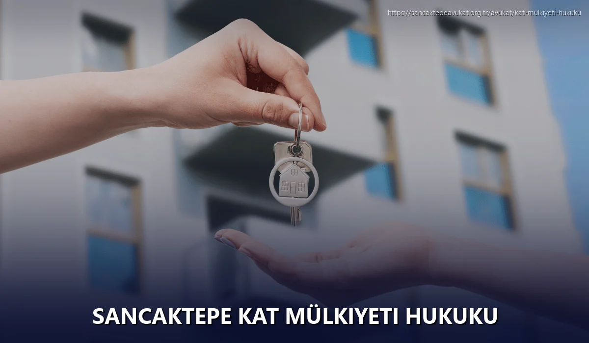 Sancaktepe Kat Mülkiyeti Hukuku